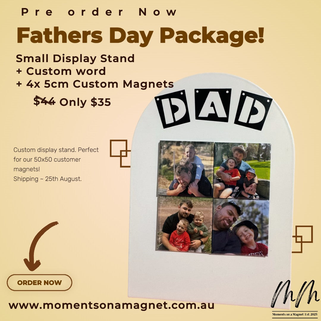 Fathers Day Package | Stand + 4 Magnets (50mm x 50mm) | Moments on a Magnet