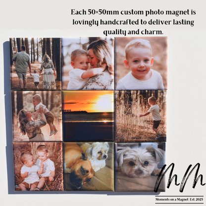 Custom 50x50mm photo magnet – Moments on a Magnet